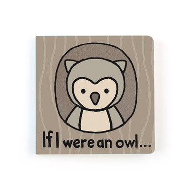 If I Were An Owl Board Book